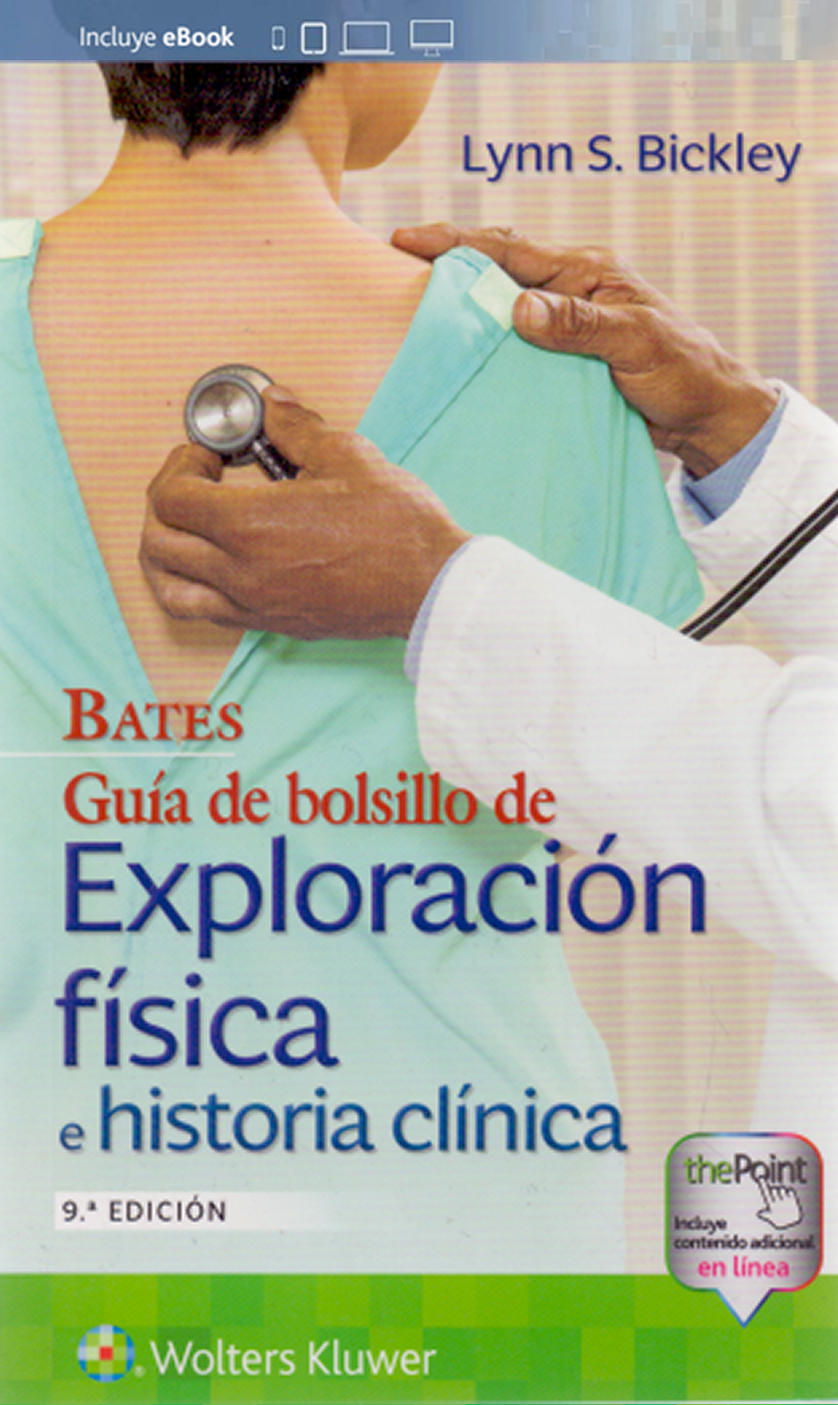 Bates. Guía de bolsillo de exploración física e historia clínica 9ª ed