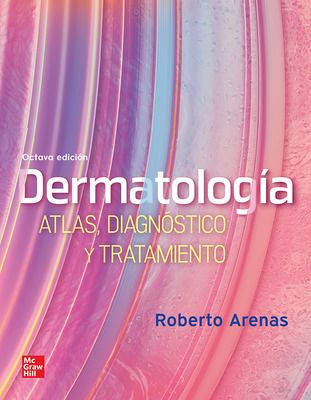 Dermatologia. Atlas, Diagnostico Y Tratamiento 8ª ed