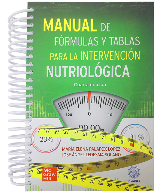 Manual De Formulas Y Tablas Para Intervencion Nutriologica  4ª ed