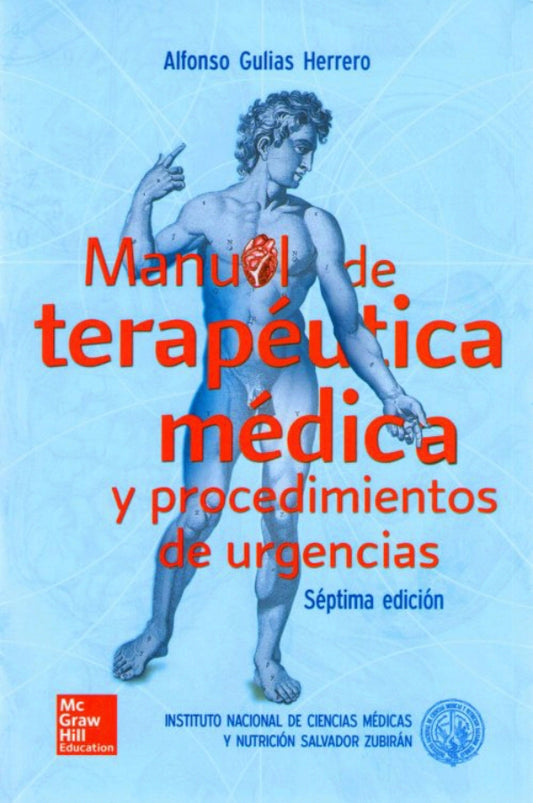 Manual De Terapeutica Medica Y Procedimientos De Urgencias. 7ª ed