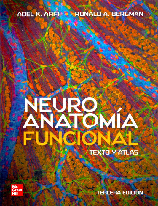 Neuroanatomía funcional. Texto y atlas   3ª ed
