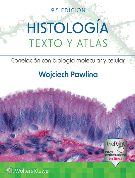 Ross. Histología:  Texto y atlas 9ª ed