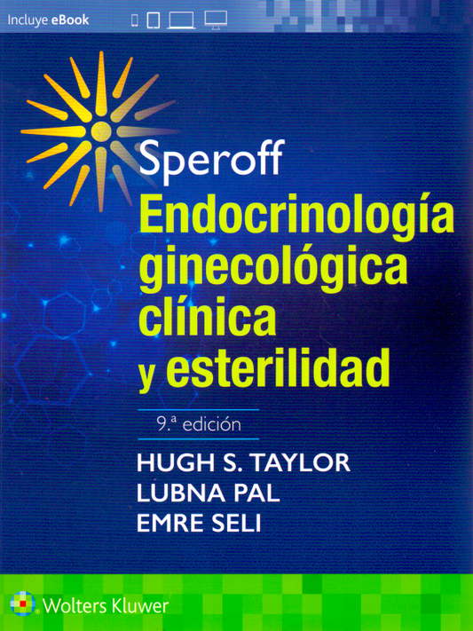 Speroff. Endocrinología ginecológica clínica y esterilidad 9ª ed