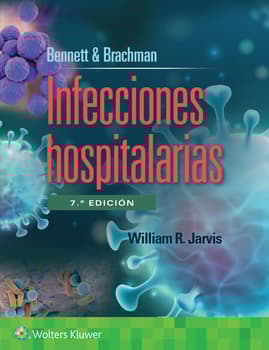 Bennett & Brachman. Infecciones hospitalarias 7ª ed