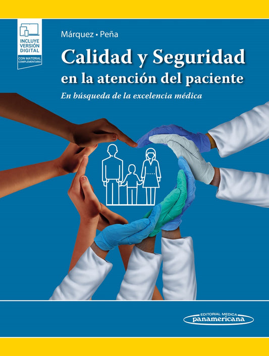 Calidad y seguridad en la atención del paciente En búsqueda de la excelencia médica 1.ª  ed+E
