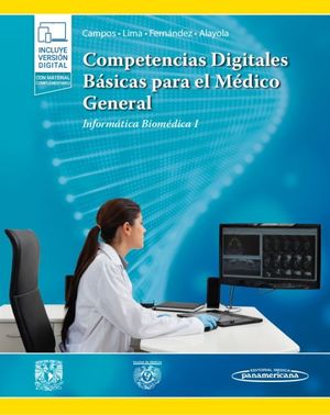 Competencias digitales básicas para el médico general. Informática Biomédica I 1.ª  + E