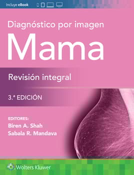 Diagnóstico por imagen. Mama. Revisión integral 3ª ed