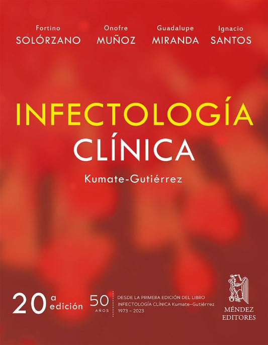 Infectología Clínica de Kumate-Gutiérrez 20ª ed