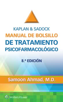 Kaplan & Sadock's. Manual de bolsillo de tratamiento psicofarmacológico 8ª ed