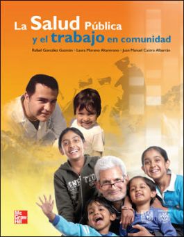 La Salud Publica Y El Trabajo En Comunidad 1ª ed.