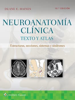 Neuroanatomía Clínica. Texto y atlas  10ª ed