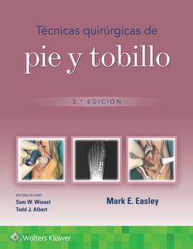 Técnicas quirúrgicas de pie y tobillo 3ª ed