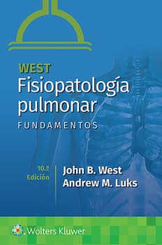 West. Fisiopatología pulmonar. Fundamentos  10ª ed